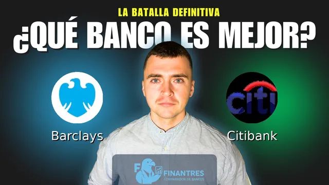 Comparativa de Barclays vs Citibank: ¿Cuál es mejor banco? Comparativa de Barclays vs Citibank: ¿Cuál es mejor banco?