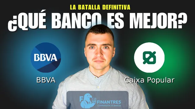 Comparativa de BBVA vs Caixa Popular: ¿Cuál es mejor banco? Comparativa de BBVA vs Caixa Popular: ¿Cuál es mejor banco?