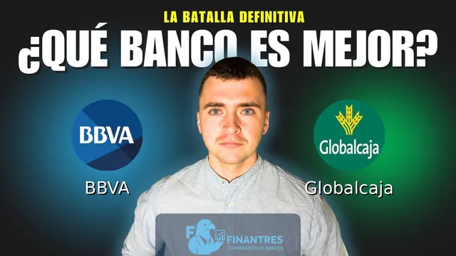 Comparativa de BBVA vs Globalcaja: ¿Cuál es mejor banco? Comparativa de BBVA vs Globalcaja: ¿Cuál es mejor banco?