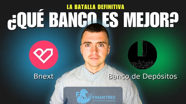 Comparativa de Bnext vs Banco de Depósitos: ¿Cuál es mejor banco? Comparativa de Bnext vs Banco de Depósitos: ¿Cuál es mejor banco?