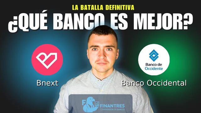Comparativa de Bnext vs Banco Occidental: ¿Cuál es mejor banco?