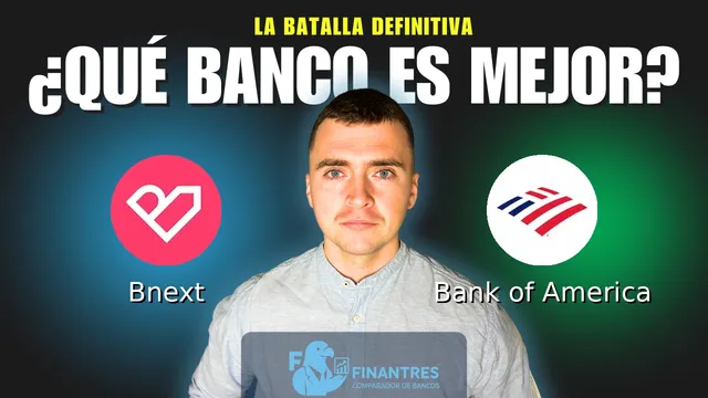 Comparativa de Bnext vs Bank of America: ¿Cuál es mejor banco? Comparativa de Bnext vs Bank of America: ¿Cuál es mejor banco?