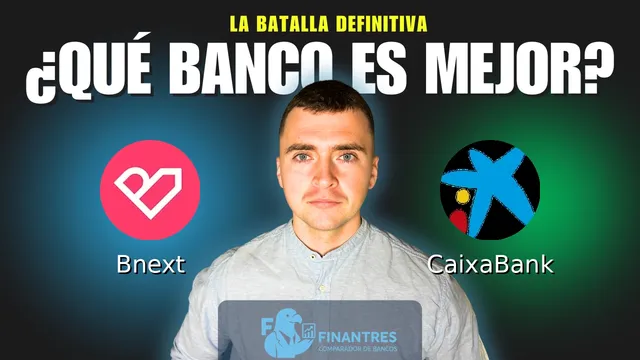 Comparativa de Bnext vs CaixaBank: ¿Cuál es mejor banco? Comparativa de Bnext vs CaixaBank: ¿Cuál es mejor banco?