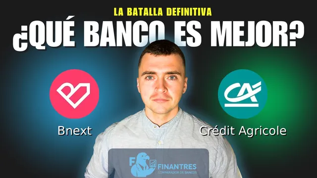 Comparativa de Bnext vs Crédit Agricole: ¿Cuál es mejor banco? Comparativa de Bnext vs Crédit Agricole: ¿Cuál es mejor banco?