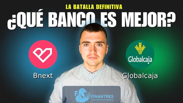 Comparativa de Bnext vs Globalcaja: ¿Cuál es mejor banco? Comparativa de Bnext vs Globalcaja: ¿Cuál es mejor banco?