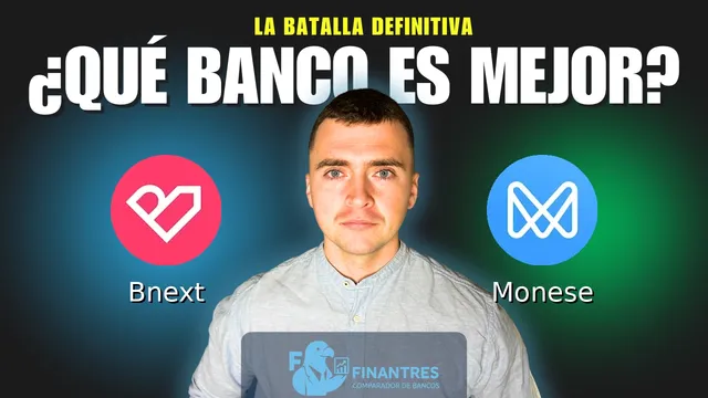 Comparativa de Bnext vs Monese: ¿Cuál es mejor banco?