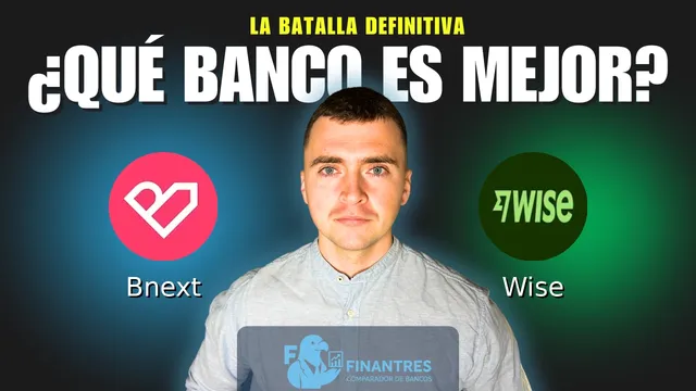Comparativa de Bnext vs Wise: ¿Cuál es mejor banco? Comparativa de Bnext vs Wise: ¿Cuál es mejor banco?