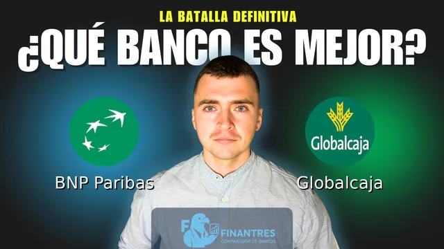 Comparativa de BNP Paribas vs Globalcaja: ¿Cuál es mejor banco? Comparativa de BNP Paribas vs Globalcaja: ¿Cuál es mejor banco?