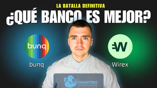 Comparativa de bunq vs Wirex: ¿Cuál es mejor banco?