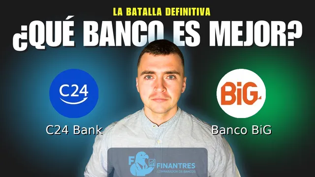 Comparativa de C24 Bank vs Banco BiG: ¿Cuál es mejor banco? Comparativa de C24 Bank vs Banco BiG: ¿Cuál es mejor banco?