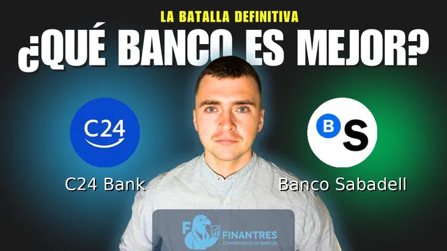 Comparativa de C24 Bank vs Banco Sabadell: ¿Cuál es mejor banco?