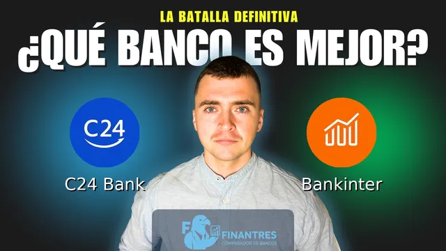 Comparativa de C24 Bank vs Bankinter: ¿Cuál es mejor banco?