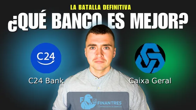 Comparativa de C24 Bank vs Caixa Geral: ¿Cuál es mejor banco? Comparativa de C24 Bank vs Caixa Geral: ¿Cuál es mejor banco?