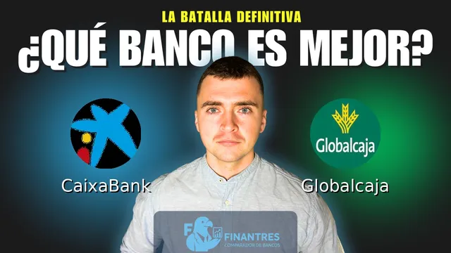 Comparativa de CaixaBank vs Globalcaja: ¿Cuál es mejor banco? Comparativa de CaixaBank vs Globalcaja: ¿Cuál es mejor banco?