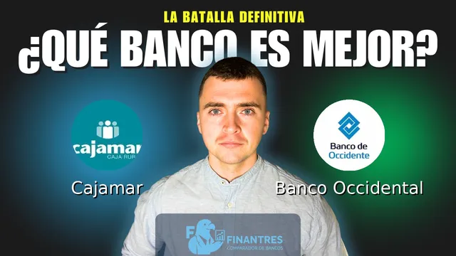Comparativa de Cajamar vs Banco Occidental: ¿Cuál es mejor banco? Comparativa de Cajamar vs Banco Occidental: ¿Cuál es mejor banco?