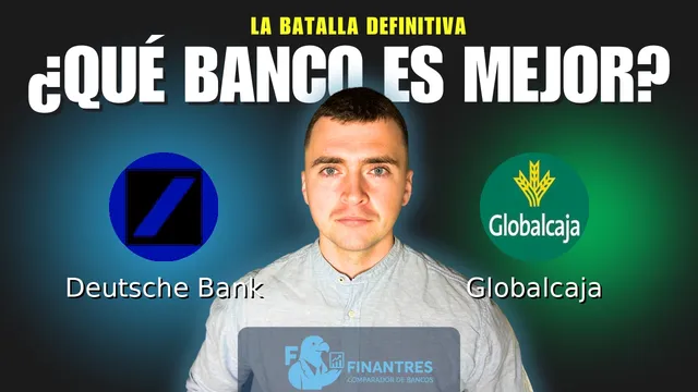 Comparativa de Deutsche Bank vs Globalcaja: ¿Cuál es mejor banco? Comparativa de Deutsche Bank vs Globalcaja: ¿Cuál es mejor banco?
