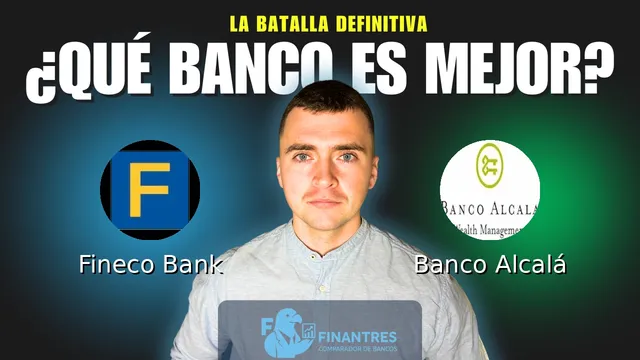 Comparativa de Fineco Bank vs Banco Alcalá: ¿Cuál es mejor banco? Comparativa de Fineco Bank vs Banco Alcalá: ¿Cuál es mejor banco?
