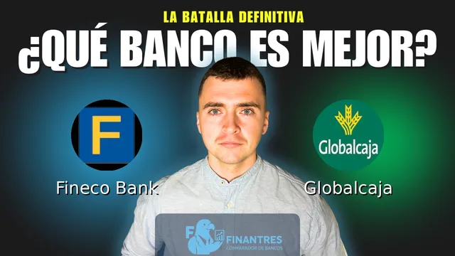 Comparativa de Fineco Bank vs Globalcaja: ¿Cuál es mejor banco? Comparativa de Fineco Bank vs Globalcaja: ¿Cuál es mejor banco?