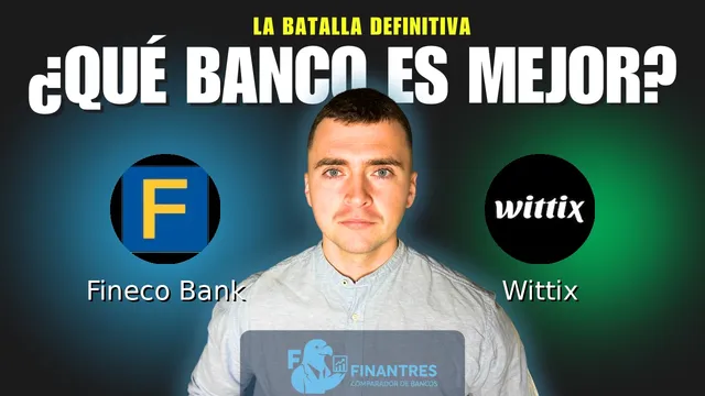 Comparativa de Fineco Bank vs Wittix: ¿Cuál es mejor banco? Comparativa de Fineco Bank vs Wittix: ¿Cuál es mejor banco?