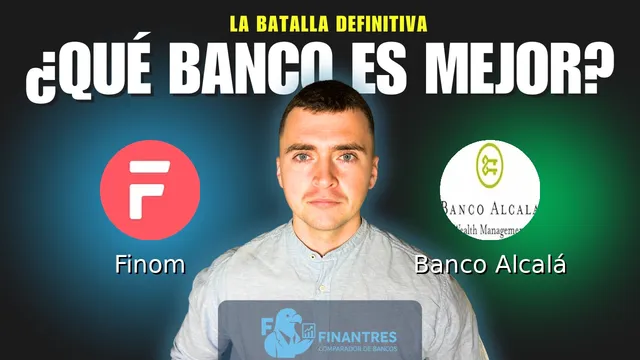 Comparativa de Finom vs Banco Alcalá: ¿Cuál es mejor banco? Comparativa de Finom vs Banco Alcalá: ¿Cuál es mejor banco?