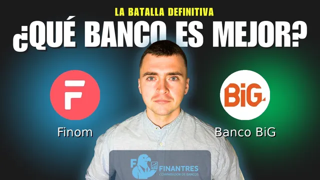 Comparativa de Finom vs Banco BiG: ¿Cuál es mejor banco? Comparativa de Finom vs Banco BiG: ¿Cuál es mejor banco?