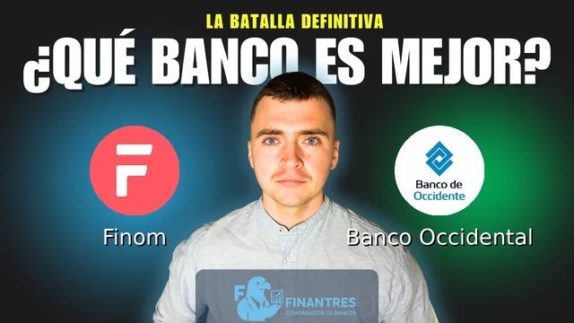 Comparativa de Finom vs Banco Occidental: ¿Cuál es mejor banco? Comparativa de Finom vs Banco Occidental: ¿Cuál es mejor banco?