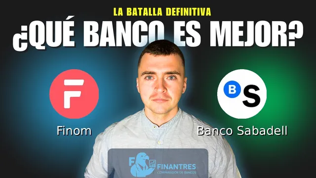 Comparativa de Finom vs Banco Sabadell: ¿Cuál es mejor banco?