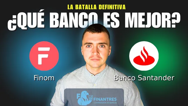 Comparativa de Finom vs Banco Santander: ¿Cuál es mejor banco? Comparativa de Finom vs Banco Santander: ¿Cuál es mejor banco?