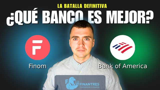 Comparativa de Finom vs Bank of America: ¿Cuál es mejor banco? Comparativa de Finom vs Bank of America: ¿Cuál es mejor banco?