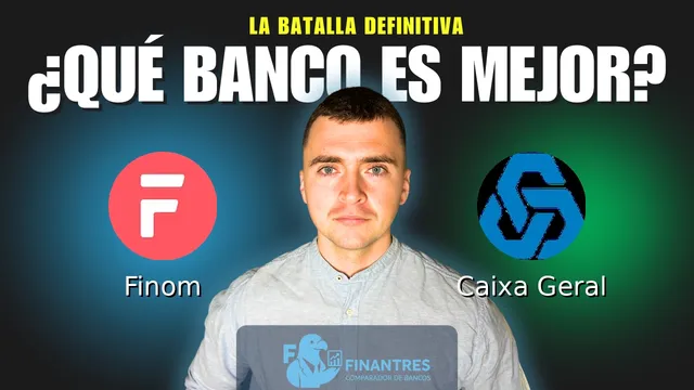 Comparativa de Finom vs Caixa Geral: ¿Cuál es mejor banco? Comparativa de Finom vs Caixa Geral: ¿Cuál es mejor banco?