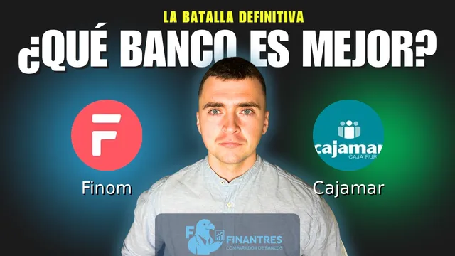 Comparativa de Finom vs Cajamar: ¿Cuál es mejor banco? Comparativa de Finom vs Cajamar: ¿Cuál es mejor banco?