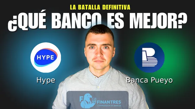 Comparativa de Hype vs Banca Pueyo: ¿Cuál es mejor banco? Comparativa de Hype vs Banca Pueyo: ¿Cuál es mejor banco?