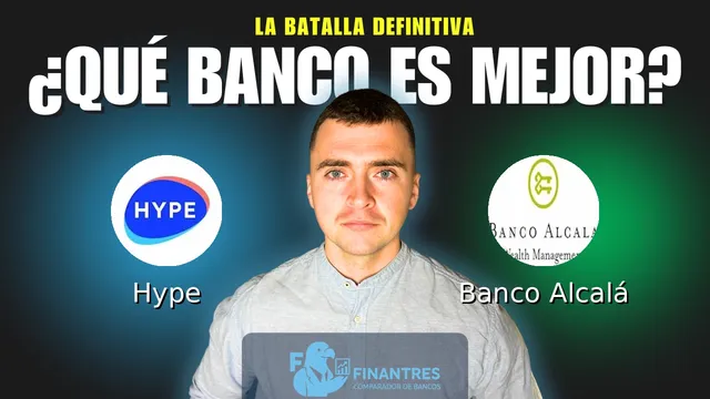 Comparativa de Hype vs Banco Alcalá: ¿Cuál es mejor banco? Comparativa de Hype vs Banco Alcalá: ¿Cuál es mejor banco?