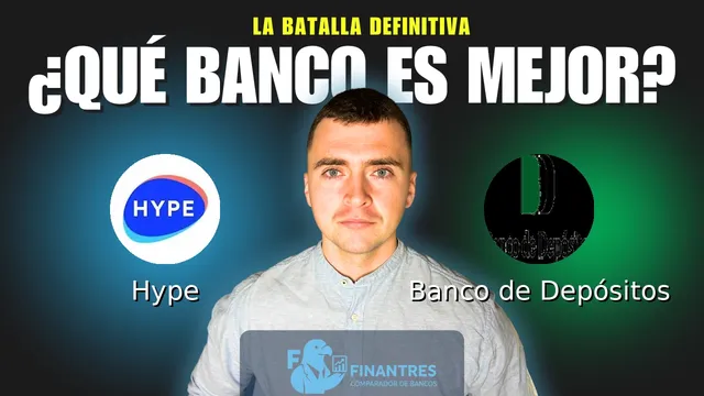 Comparativa de Hype vs Banco de Depósitos: ¿Cuál es mejor banco? Comparativa de Hype vs Banco de Depósitos: ¿Cuál es mejor banco?
