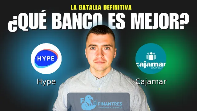 Comparativa de Hype vs Cajamar: ¿Cuál es mejor banco? Comparativa de Hype vs Cajamar: ¿Cuál es mejor banco?