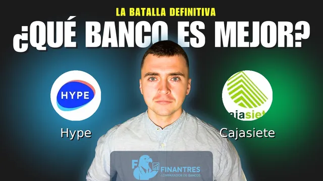 Comparativa de Hype vs Cajasiete: ¿Cuál es mejor banco? Comparativa de Hype vs Cajasiete: ¿Cuál es mejor banco?