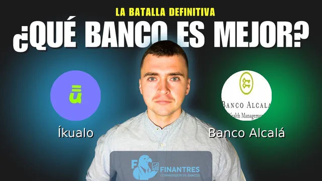 Comparativa de Íkualo vs Banco Alcalá: ¿Cuál es mejor banco? Comparativa de Íkualo vs Banco Alcalá: ¿Cuál es mejor banco?