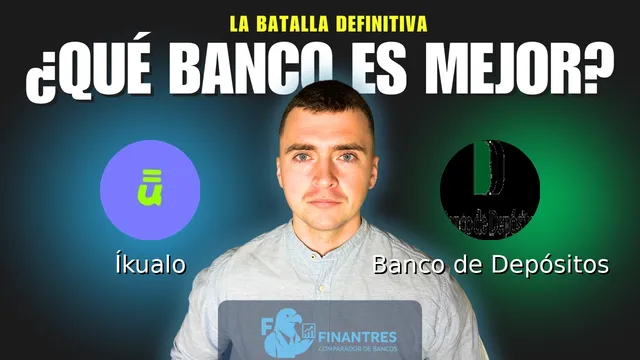 Comparativa de Íkualo vs Banco de Depósitos: ¿Cuál es mejor banco? Comparativa de Íkualo vs Banco de Depósitos: ¿Cuál es mejor banco?