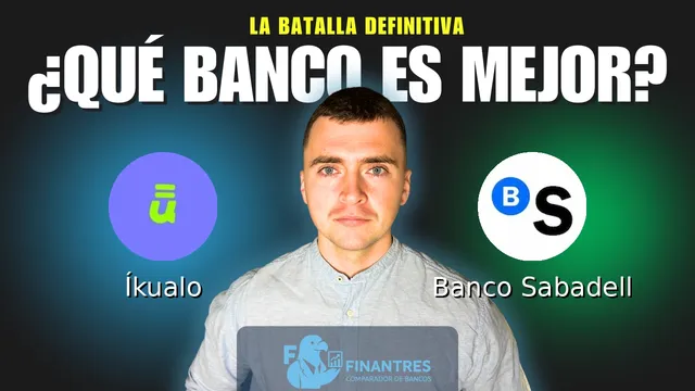 Comparativa de Íkualo vs Banco Sabadell: ¿Cuál es mejor banco? Comparativa de Íkualo vs Banco Sabadell: ¿Cuál es mejor banco?