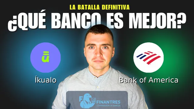 Comparativa de Íkualo vs Bank of America: ¿Cuál es mejor banco? Comparativa de Íkualo vs Bank of America: ¿Cuál es mejor banco?