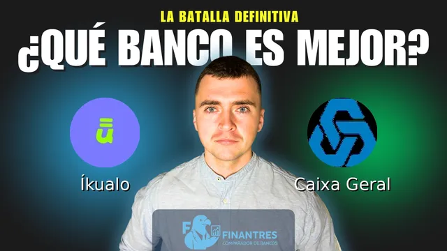 Comparativa de Íkualo vs Caixa Geral: ¿Cuál es mejor banco? Comparativa de Íkualo vs Caixa Geral: ¿Cuál es mejor banco?