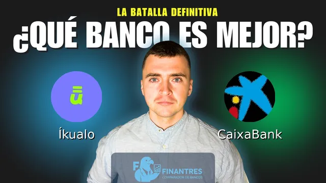 Comparativa de Íkualo vs CaixaBank: ¿Cuál es mejor banco? Comparativa de Íkualo vs CaixaBank: ¿Cuál es mejor banco?