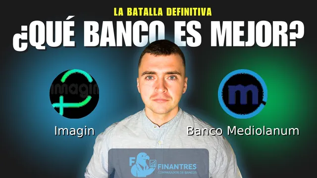 Comparativa de Imagin vs Banco Mediolanum: ¿Cuál es mejor banco? Comparativa de Imagin vs Banco Mediolanum: ¿Cuál es mejor banco?
