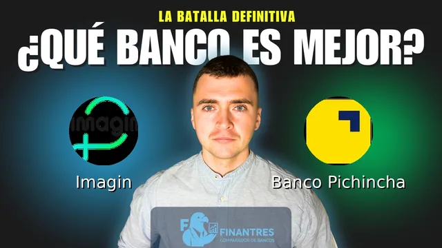 Comparativa de Imagin vs Banco Pichincha: ¿Cuál es mejor banco? Comparativa de Imagin vs Banco Pichincha: ¿Cuál es mejor banco?