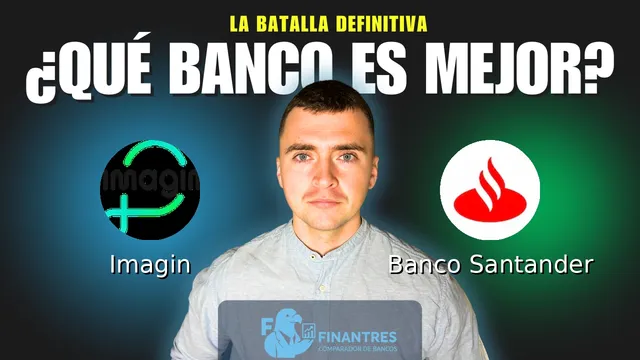 Comparativa de Imagin vs Banco Santander: ¿Cuál es mejor banco? Comparativa de Imagin vs Banco Santander: ¿Cuál es mejor banco?