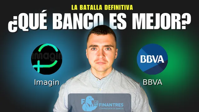 Comparativa de Imagin vs BBVA: ¿Cuál es mejor banco?