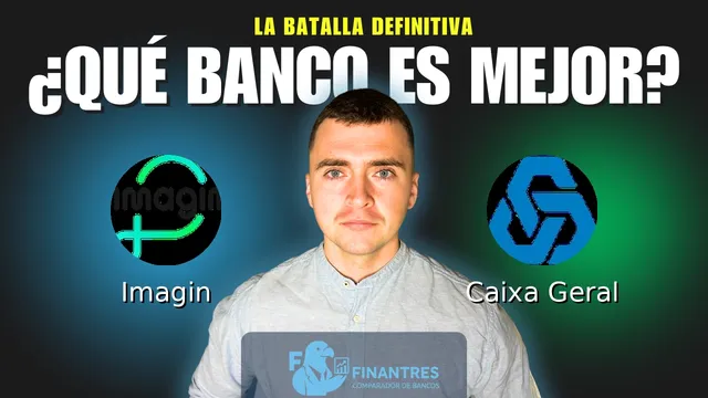 Comparativa de Imagin vs Caixa Geral: ¿Cuál es mejor banco? Comparativa de Imagin vs Caixa Geral: ¿Cuál es mejor banco?