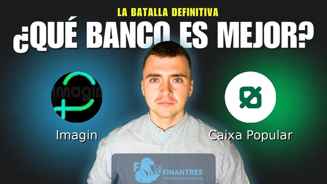 Comparativa de Imagin vs Caixa Popular: ¿Cuál es mejor banco? Comparativa de Imagin vs Caixa Popular: ¿Cuál es mejor banco?