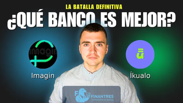 Comparativa de Imagin vs Íkualo: ¿Cuál es mejor banco? Comparativa de Imagin vs Íkualo: ¿Cuál es mejor banco?