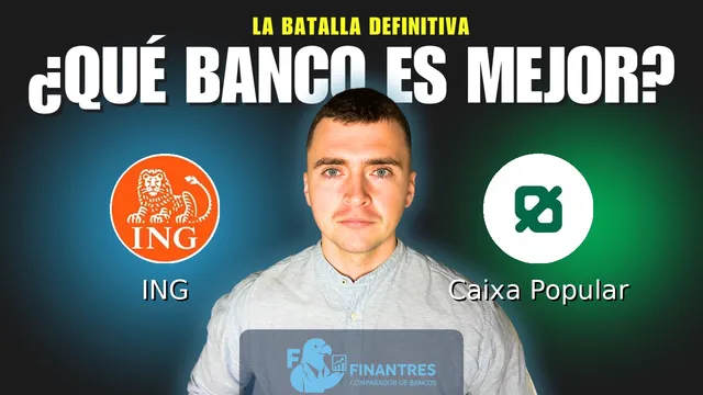 Comparativa de ING vs Caixa Popular: ¿Cuál es mejor banco?